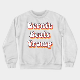 Bernie Beats Trump Sanders 2020 for 46th President of the US Gifts Crewneck Sweatshirt